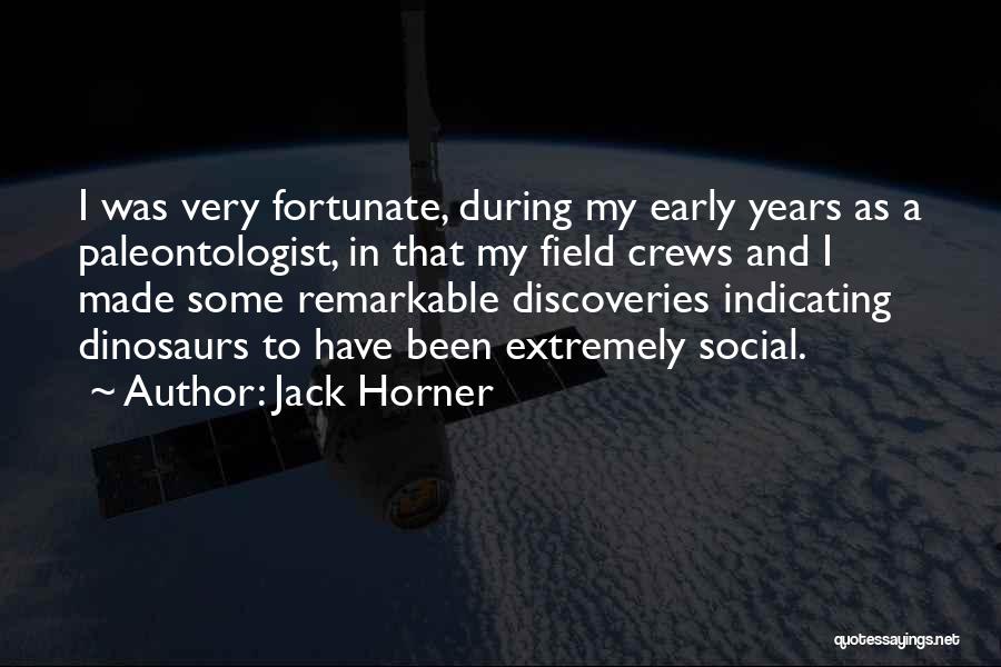 Jack Horner Quotes 289915