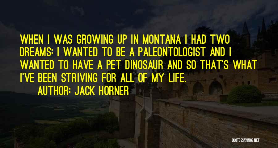 Jack Horner Quotes 945770