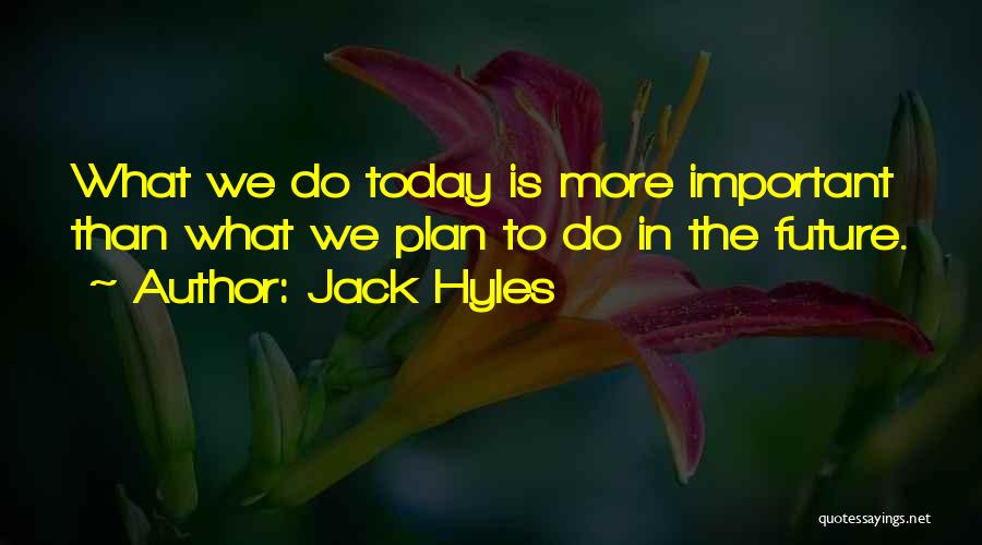 Jack Hyles Quotes 1148230