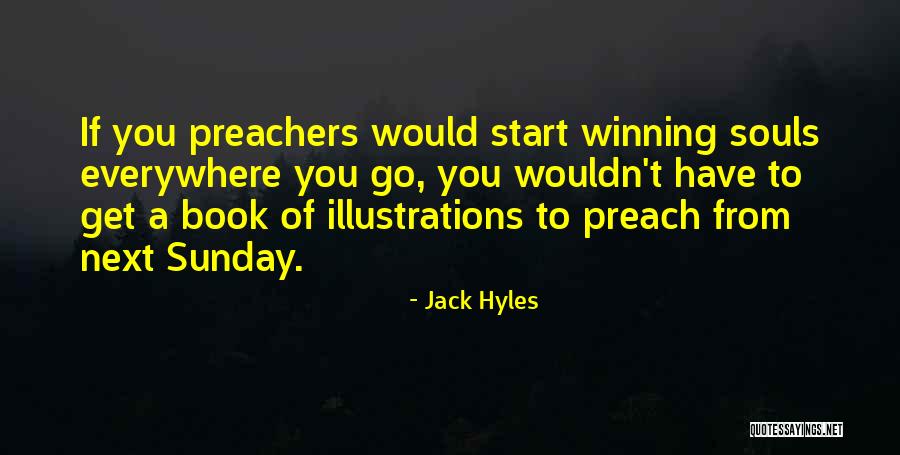 Jack Hyles Quotes 1774686