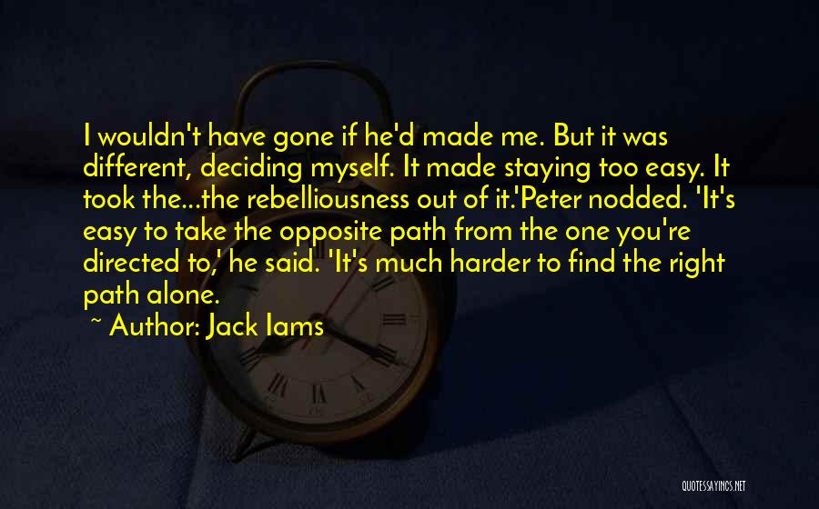 Jack Iams Quotes 1390061