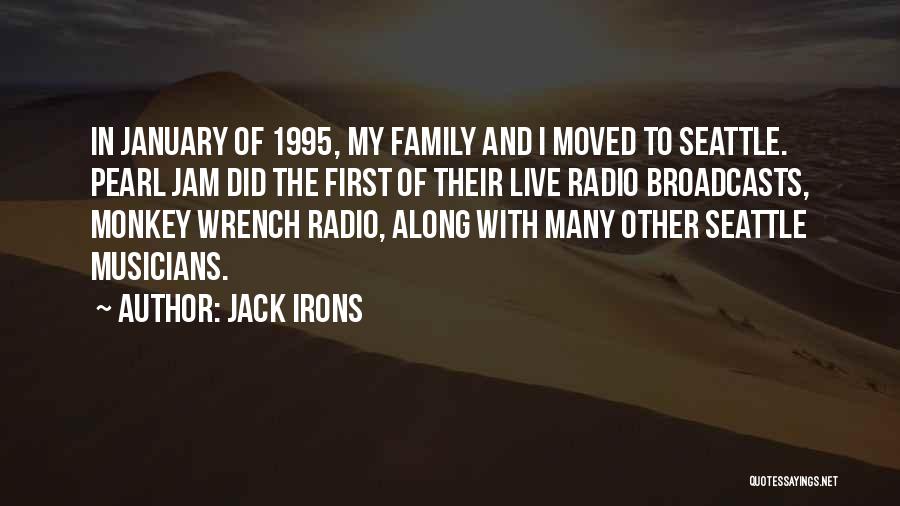 Jack Irons Quotes 1534412