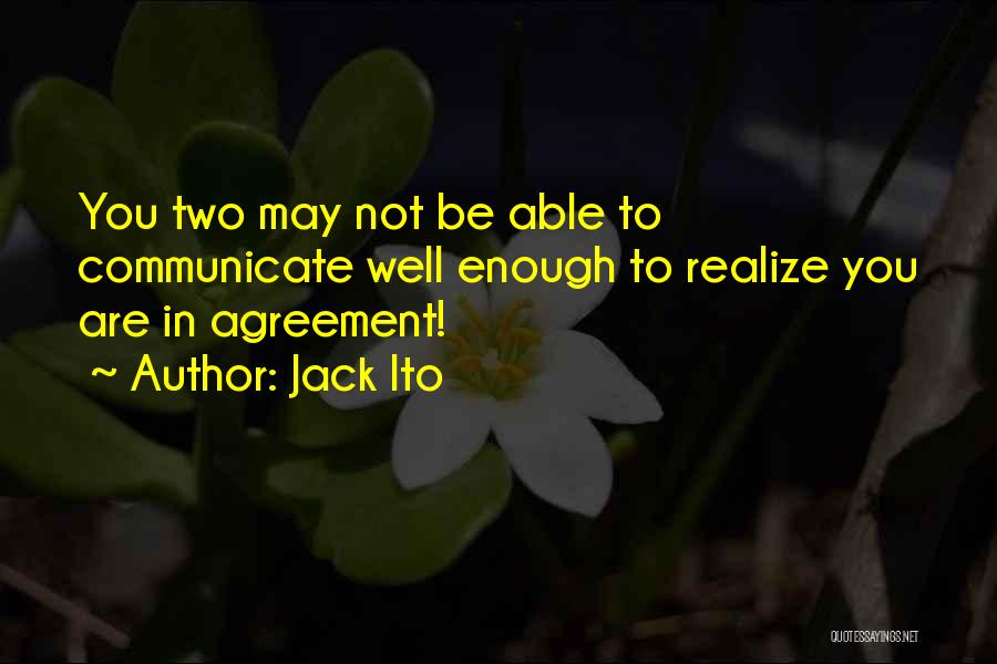 Jack Ito Quotes 2186414