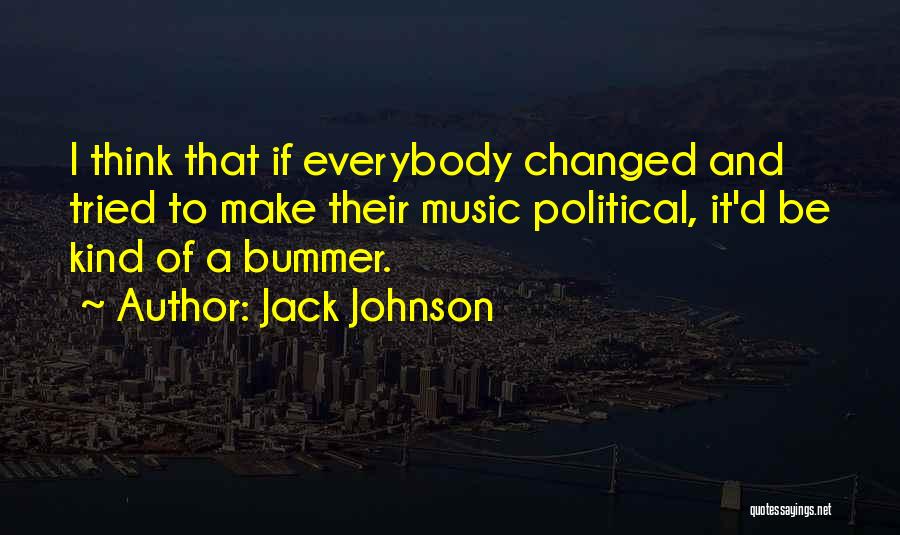 Jack Johnson Quotes 1124286