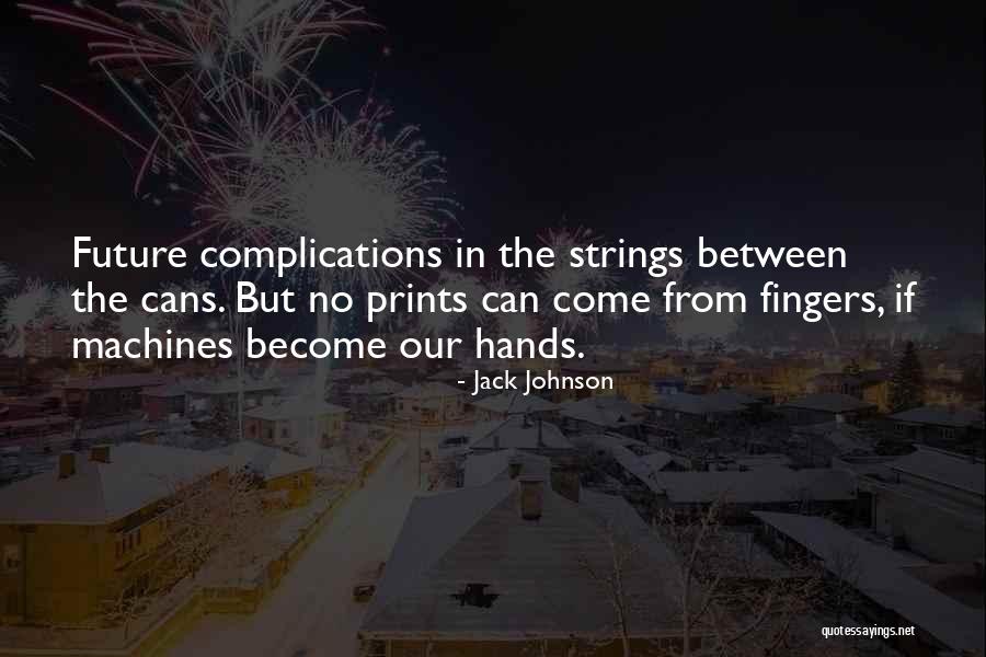 Jack Johnson Quotes 1176519