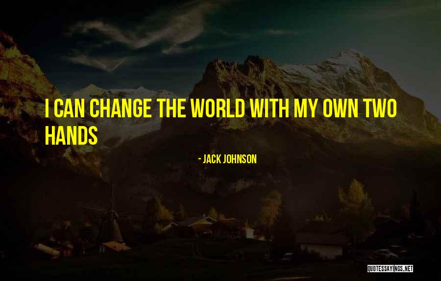 Jack Johnson Quotes 1601142