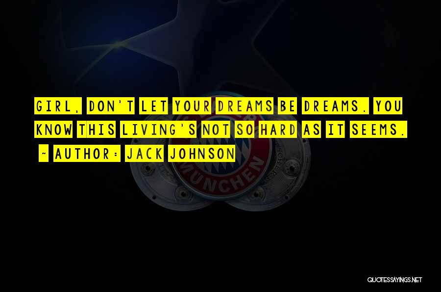 Jack Johnson Quotes 1658078