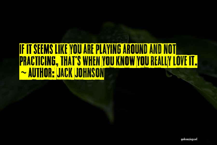 Jack Johnson Quotes 1903972