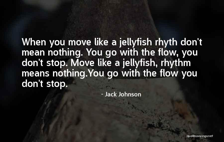 Jack Johnson Quotes 2007119