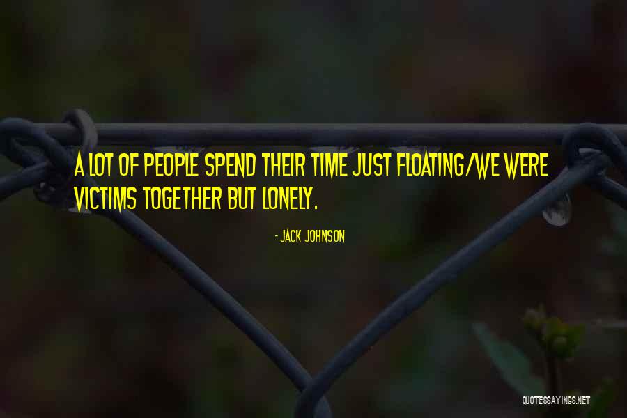 Jack Johnson Quotes 2219416 Jack Johnson Quotes 2219416