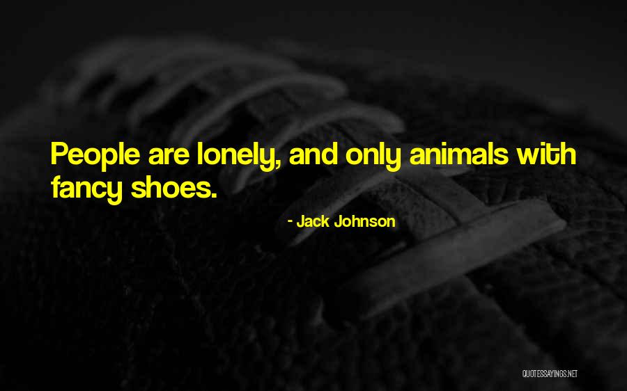 Jack Johnson Quotes 356476 Jack Johnson Quotes 356476