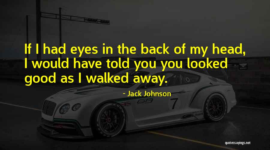 Jack Johnson Quotes 946536