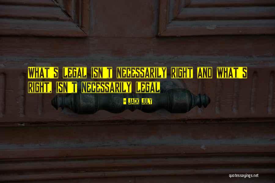 Jack July Quotes 1834911 Jack July Quotes 1834911