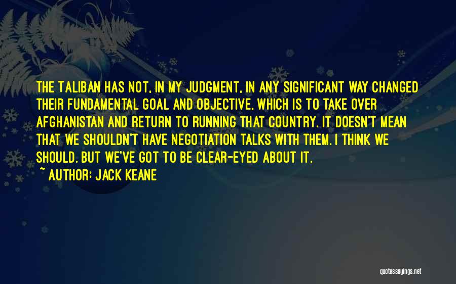 Jack Keane Quotes 1218803