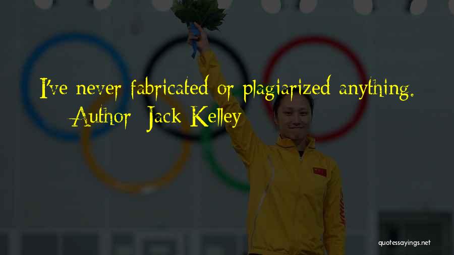 Jack Kelley Quotes 1661079