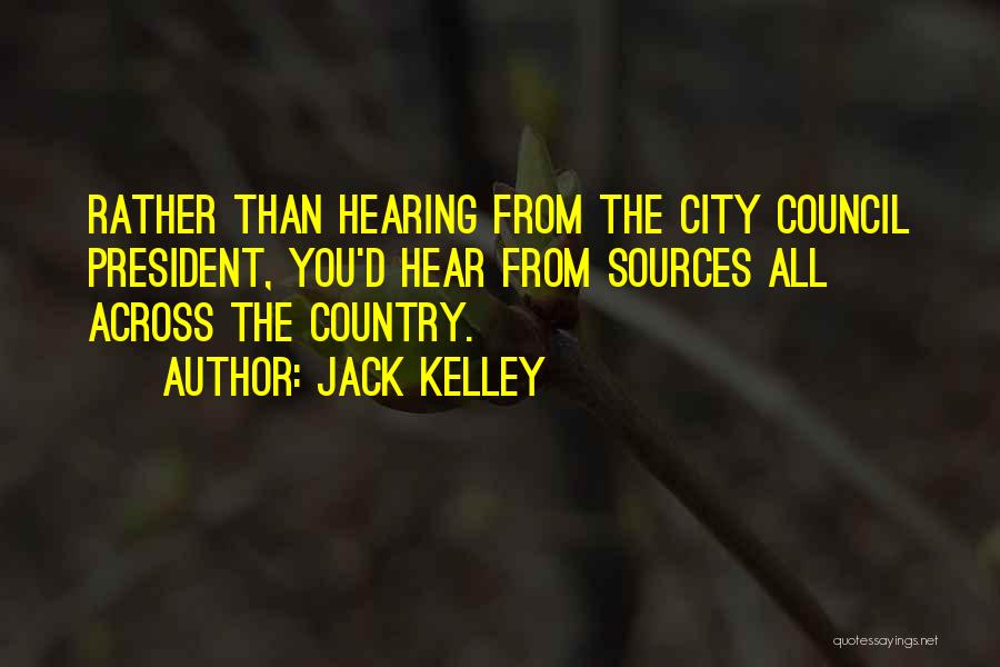 Jack Kelley Quotes 236451
