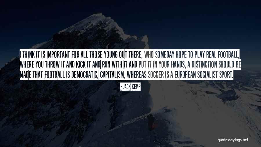 Jack Kemp Quotes 1089174 Jack Kemp Quotes 1089174