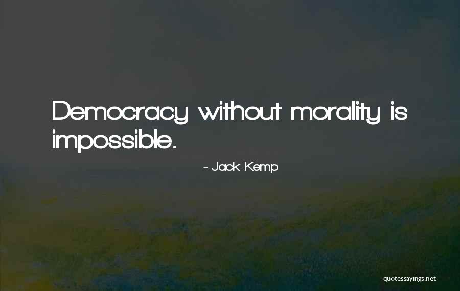 Jack Kemp Quotes 2052318 Jack Kemp Quotes 2052318