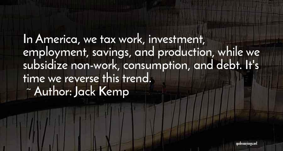 Jack Kemp Quotes 341394