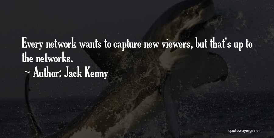 Jack Kenny Quotes 497871