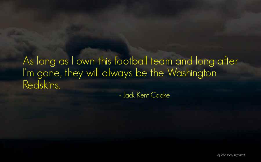 Jack Kent Cooke Quotes 120471