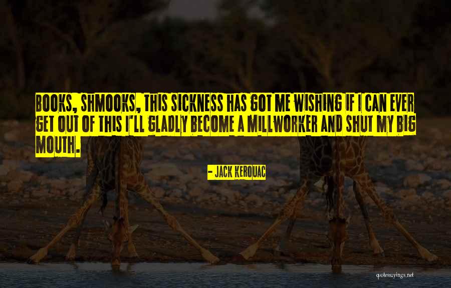 Jack Kerouac Big Sur Quotes By Jack Kerouac