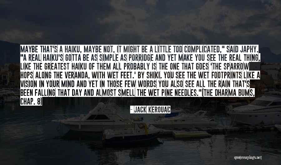 Jack Kerouac Dharma Bums Quotes By Jack Kerouac Jack Kerouac Dharma Bums Quotes By Jack Kerouac
