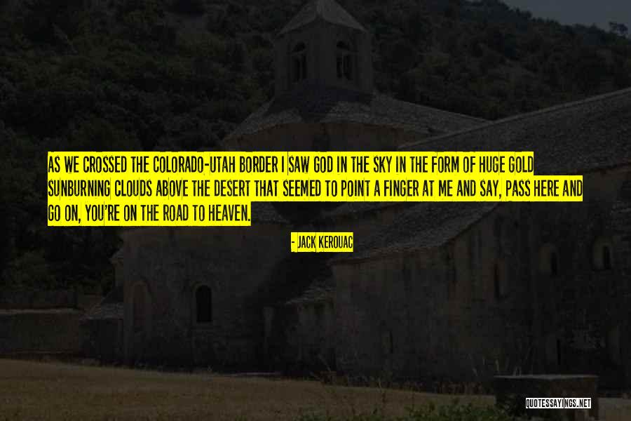 Jack Kerouac On The Road Quotes By Jack Kerouac Jack Kerouac On The Road Quotes By Jack Kerouac