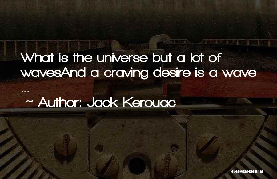 Jack Kerouac Quotes 1667360