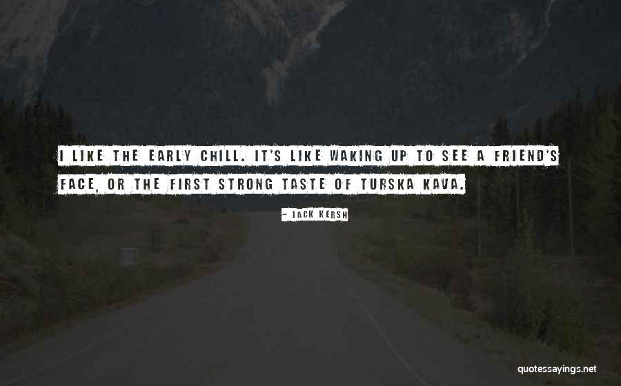 Jack Kersh Quotes 212520