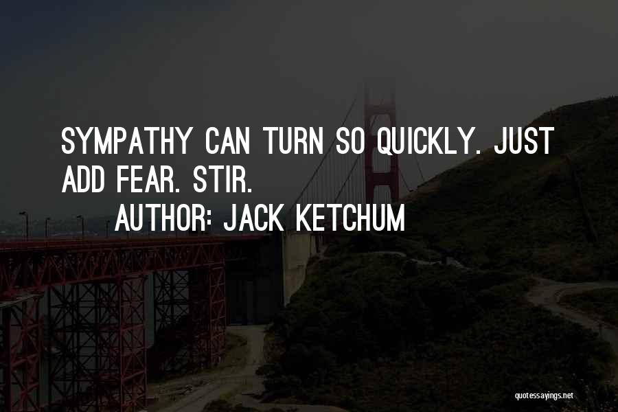 Jack Ketchum Quotes 1551765