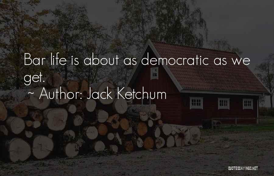 Jack Ketchum Quotes 1798161