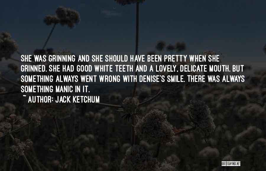 Jack Ketchum Quotes 963171