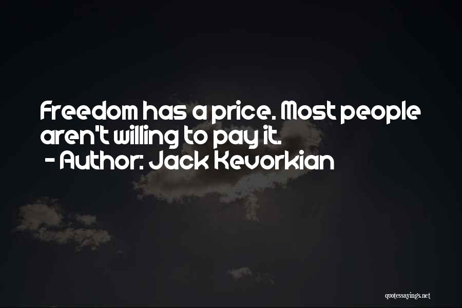 Jack Kevorkian Quotes 1276645