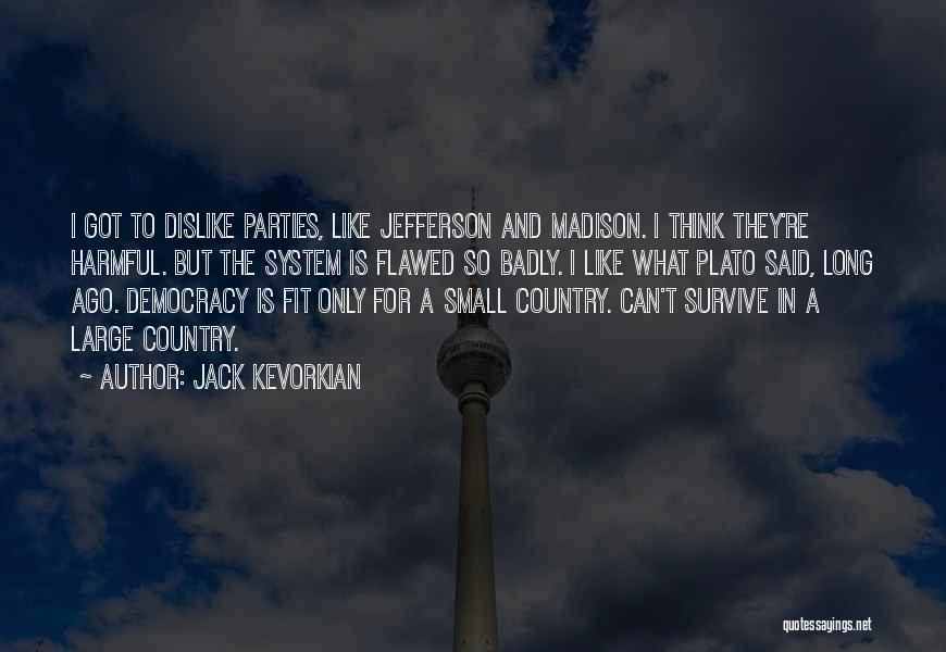 Jack Kevorkian Quotes 2144941