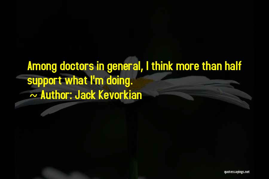 Jack Kevorkian Quotes 2269410