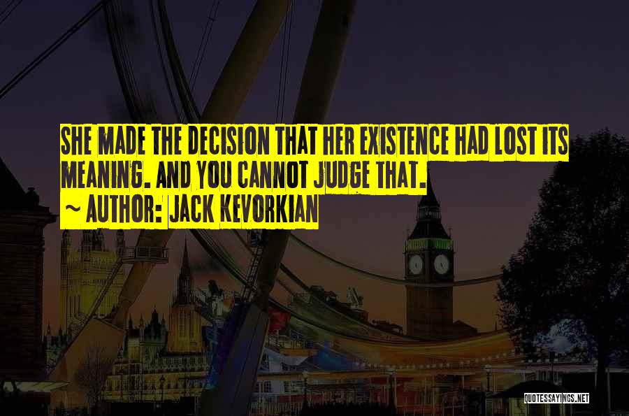 Jack Kevorkian Quotes 250986