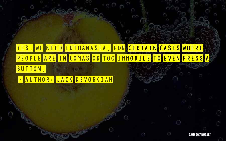 Jack Kevorkian Quotes 426654