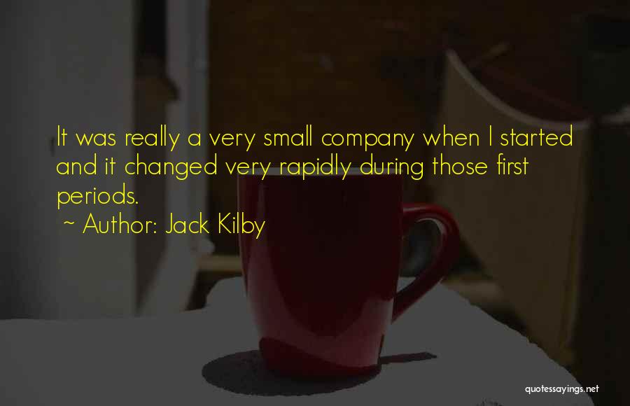 Jack Kilby Quotes 1717090