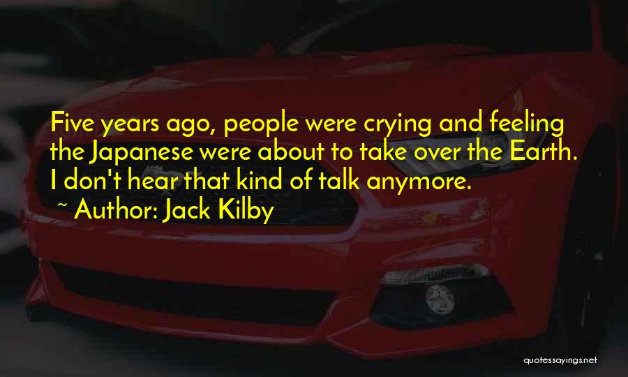 Jack Kilby Quotes 1847006