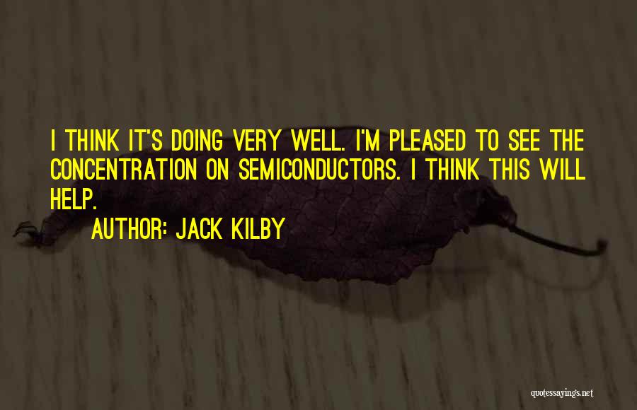 Jack Kilby Quotes 2116062