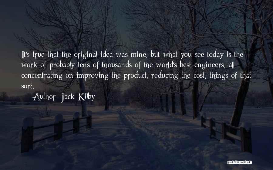 Jack Kilby Quotes 344187