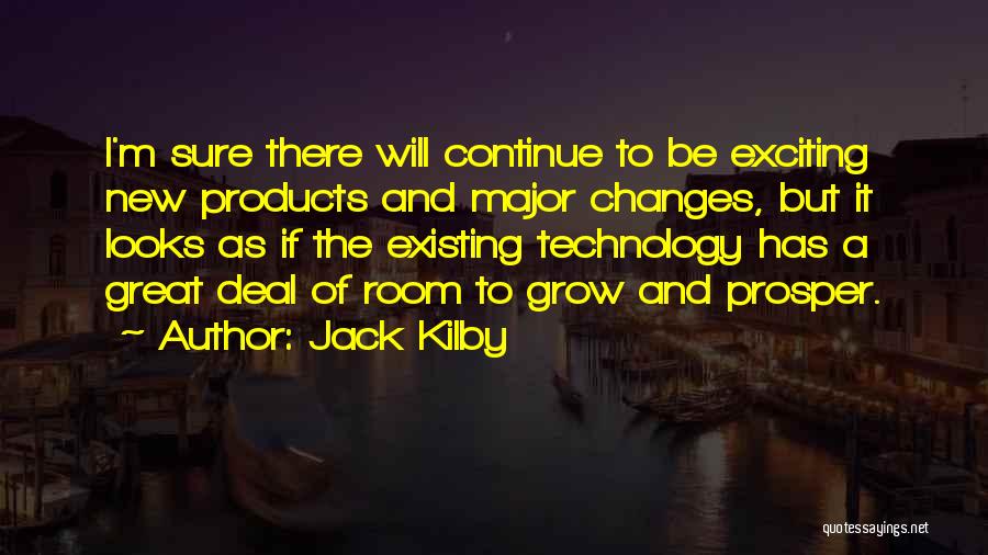 Jack Kilby Quotes 972760