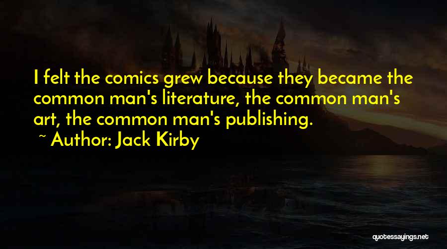 Jack Kirby Quotes 1421386