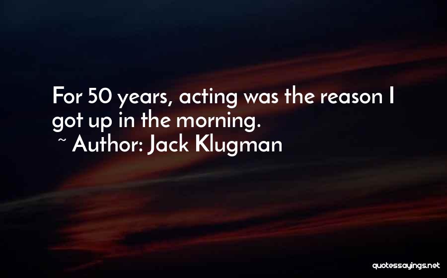 Jack Klugman Quotes 237971