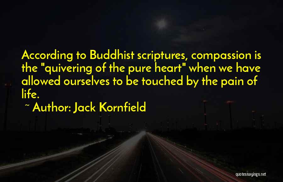 Jack Kornfield Quotes 1231247