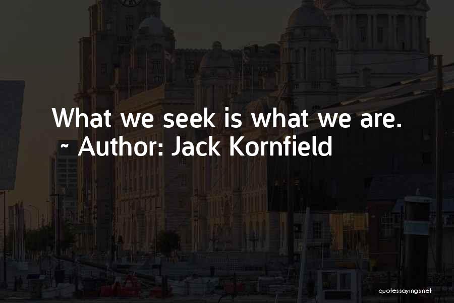 Jack Kornfield Quotes 1431576