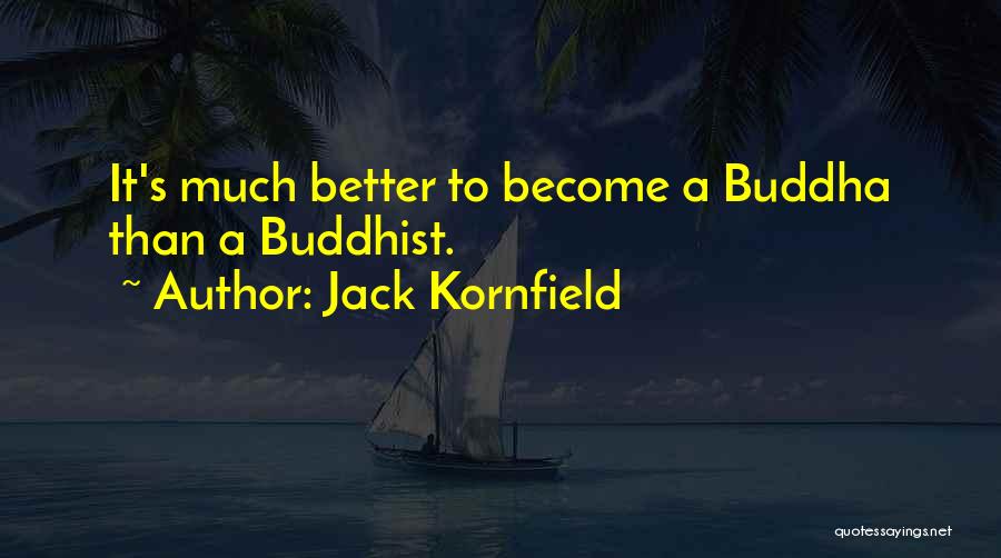Jack Kornfield Quotes 1770547