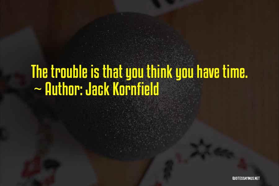 Jack Kornfield Quotes 2046293
