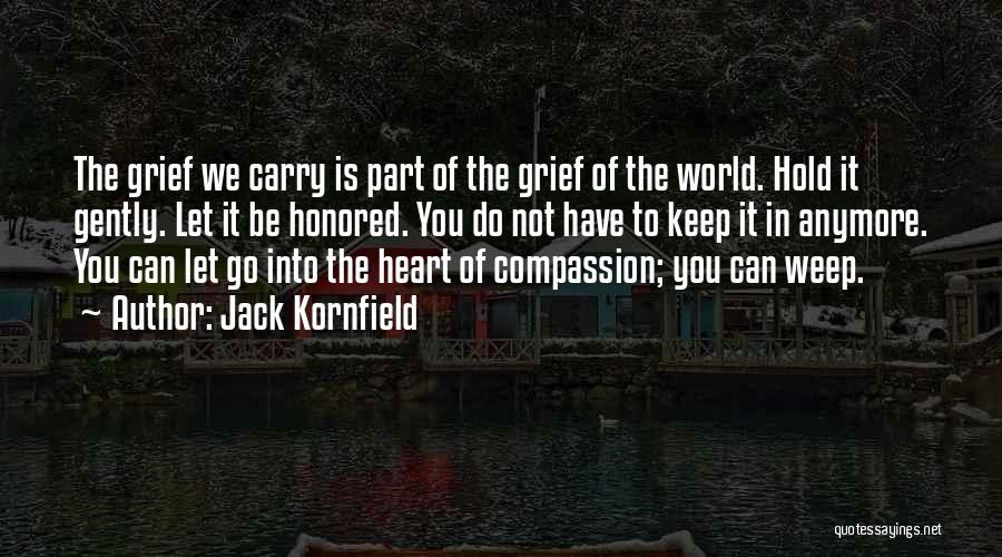 Jack Kornfield Quotes 2184928